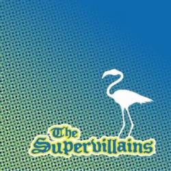 The Supervillains : Postcards from Paradise